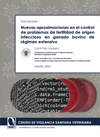 Tesis doctoral de Coral Polo Vaquero: Nuevas aproximaciones en el control de problemas de fertilidad de origen infeccioso en ganado bovino de rgimen extensivo